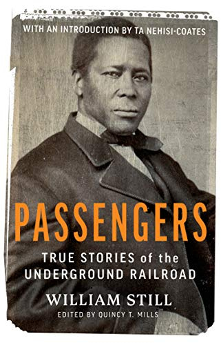 Passengers: True Stories of the Underground Railroad