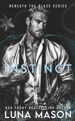 INSTINCT (Beneath The Blaze, Band 5)