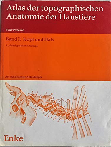 Atlas der topographischen Anatomie der Haustiere Band I: Kopf und Hals