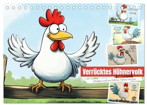 Verrücktes Hühnervolk (Tischkalender 2025 DIN A5 quer), CALVENDO Monatskalender: Witziges rund um Hühner, Hähne und Eier (CALVENDO Spass)