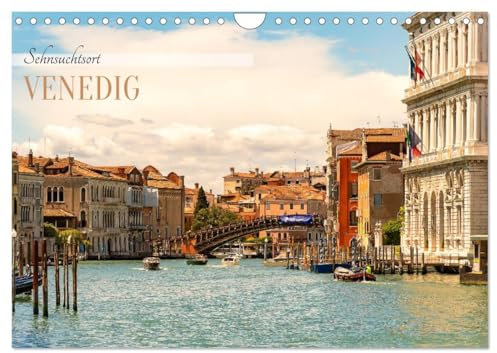 Sehnsuchtsort Venedig 2026 (Wandkalender 2026 DIN A4 quer), CALVENDO Monatskalender: Venedigs Schönheit in poetischen Bildern erzählt. (CALVENDO Orte)