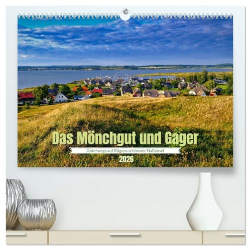 Das Mönchgut und Gager (hochwertiger Premium Wandkalender 2026 DIN A2 quer), Kunstdruck in Hochglanz: Rügens Naturparadies & schönste Halbinsel (CALVENDO Orte)
