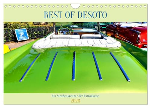 Best of DeSoto - Ein Straßenkreuzer der Extraklasse (Wandkalender 2026 DIN A4 quer), CALVENDO Monatskalender: Ein DeSoto Cabrio von 1959 in Havanna (CALVENDO Mobilitaet)