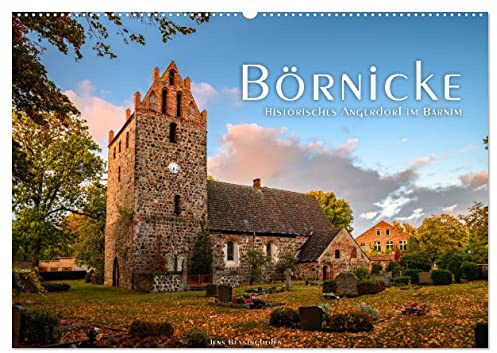 Börnicke - Historisches Angerdorf im Barnim (Wandkalender 2026 DIN A2 quer), CALVENDO Monatskalender: Eines der schönsten Dörfer Brandenburgs im Wechsel der Jahreszeiten (CALVENDO Orte)