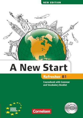 A New Start - New edition - Englisch für Wiedereinsteiger - B1: Refresher: Kursbuch mit Audio CD, Grammatik- und Vokabelheft (A New Start - New edition, B1: Refresher)