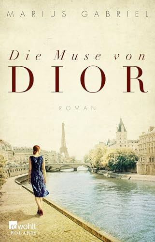 Die Muse von Dior: Roman