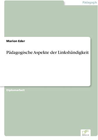 Pädagogische Aspekte der Linkshändigkeit