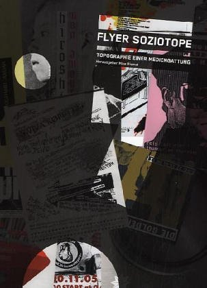 Flyer Soziotope: Topographie einer Mediengattung