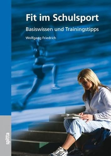 Fit im Schulsport: Basiswissen und Trainingstipps