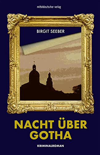 Nacht über Gotha: Kriminalroman