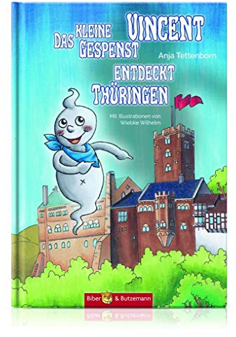 Das kleine Gespenst Vincent entdeckt Thüringen