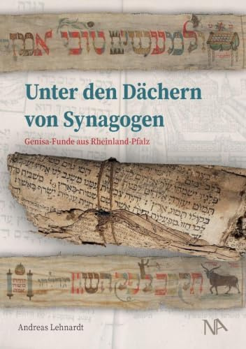 Unter den Dächern von Synagogen: Genisa-Funde aus Rheinland-Pfalz