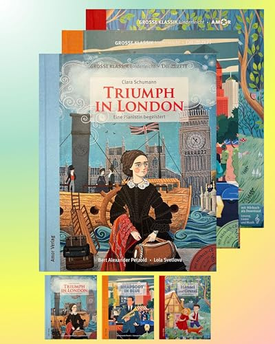 Abenteuerlust: Triumph in London, Rhapsody in Blue, Hänsel und Gretel (3er-Buchpaket plus Hörbücher): Große Klassik kinderleicht. DIE ZEIT-Edition. (3 Bücher mit CDs)