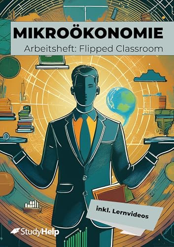 Mikroökonomie für Wirtschaftsschulen: Arbeitsheft inkl. Lernvideos und interaktiven Aufgaben