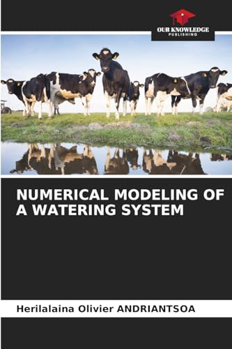 NUMERICAL MODELING OF A WATERING SYSTEM