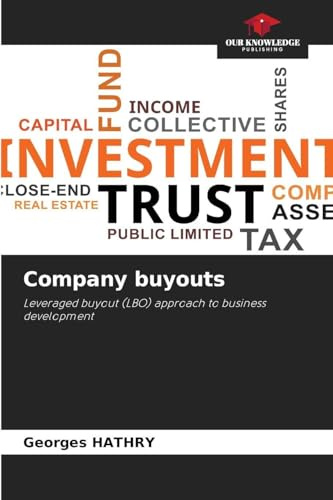 Company buyouts: Leveraged buyout (LBO) approach to business development