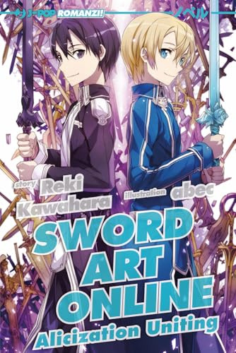 Sword art online novel. Alicization uniting (Vol. 14) (J-POP Romanzi)