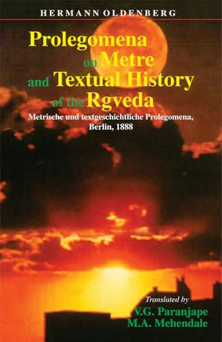 Prolegomena on Metre and Textual History of the RgVeda