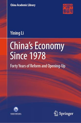 China’s Economy Since 1978: Forty Years of Reform and Opening-Up (China Academic Library)