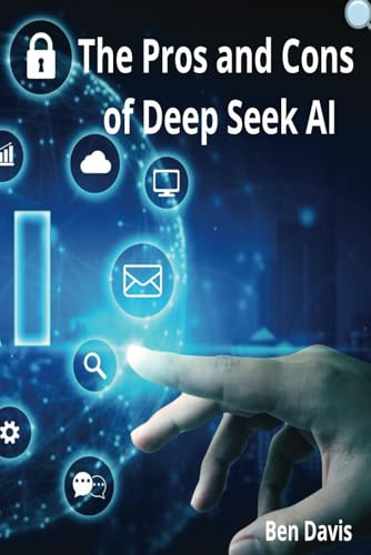 The Pros and Cons of Deep Seek AI