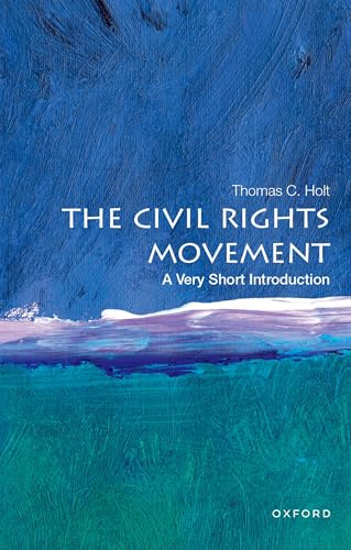 The Civil Rights Movement: A Very Short Introduction