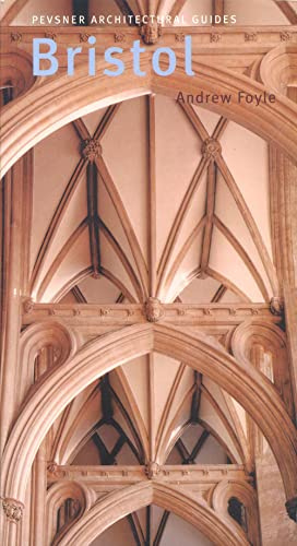 Bristol (Pevsner Architectural Guides)