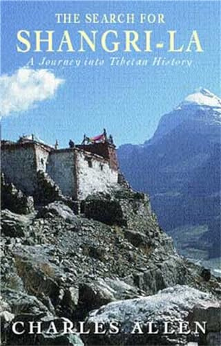 The Search for Shangri-La: A Journey Into Tibetan History