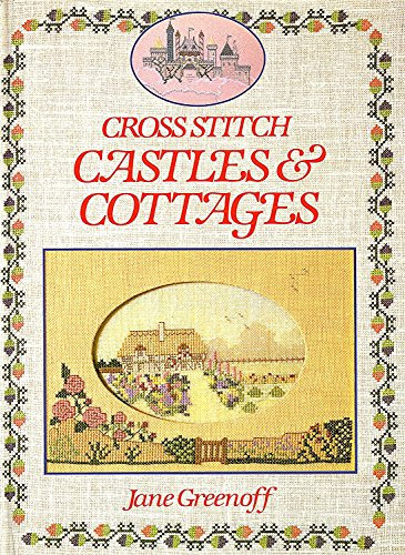 Cross Stitch Castles and Cottages