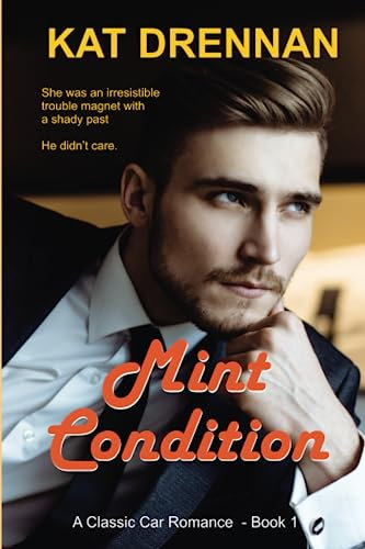 Mint Condition: A Classic Car Romance, Book 1