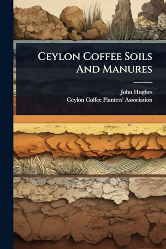 Ceylon Coffee Soils And Manures