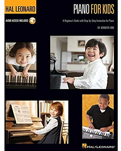 Hal Leonard Piano for Kids: A Beginner's Guide with Step-By-Step Instructions (Hal Leonard Piano Method): A Beginner's Guide With Step-by-Step Instruction for Piano