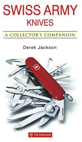 Swiss Army Knives: A Collector's Companion
