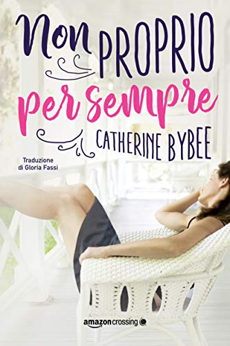 Non proprio per sempre (Not quite, Band 4)