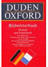 Duden-Oxford Bildwörterbuch Deutsch-Französisch