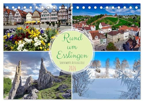 Rund um Esslingen (Tischkalender 2026 DIN A5 quer), CALVENDO Monatskalender: Attraktive Ausflugsziele im Bild (CALVENDO Orte)