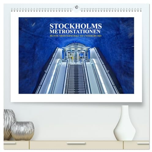Stockholms Metrostationen - Bunte Meisterwerke im Untergrund (hochwertiger Premium Wandkalender 2026 DIN A2 quer), Kunstdruck in Hochglanz: 94 der 110 ... längsten Galerie der Welt! (CALVENDO Orte)