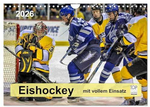 Mit vollem Einsatz - Eishockey (Wandkalender 2026 DIN A4 quer), CALVENDO Monatskalender: Eishockey, Teamsport der Extra-Klasse - beispiellose ... Härte und Schnelligkeit (CALVENDO Sport)