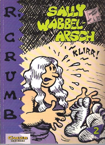Robert Crumb, Bd.2, Sally Wabbelarsch