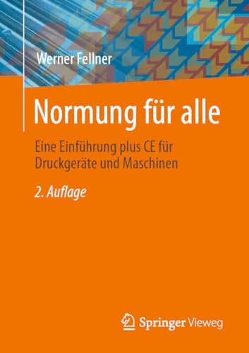 Normung für alle: Eine Einführung plus CE für Druckgeräte und Maschinen