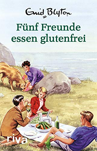 Fünf Freunde essen glutenfrei: Enid Blyton für Erwachsene