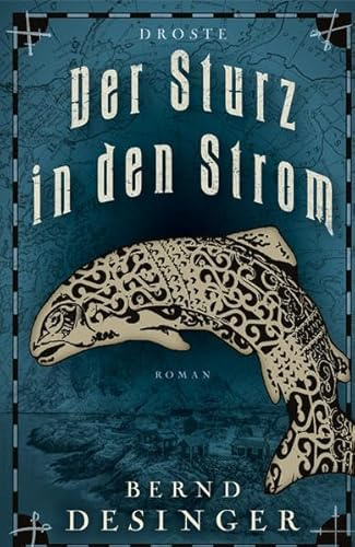 Der Sturz in den Strom: Roman