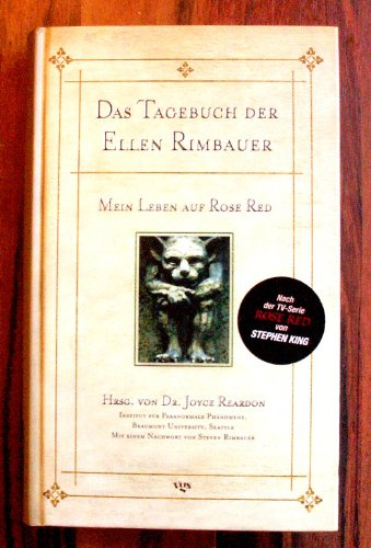 Das Tagebuch der Ellen Rimbauer. Mein Leben auf Rose Red