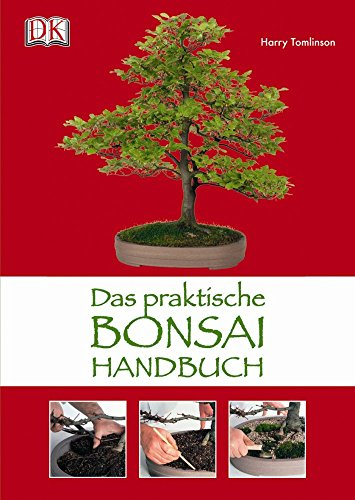 Das praktische Bonsai-Handbuch