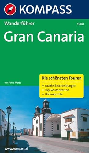 Gran Canaria: Wanderführer mit Tourenkarten und Höhenprofilen (KOMPASS Wanderführer, Band 5908)