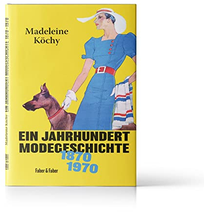 Spaziergänge durch hundert Jahre Mode: Von der Gründerzeit bis in die Moderne