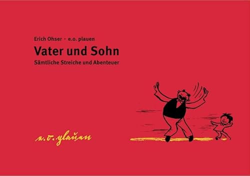 Vater und Sohn. Schmuckausgabe. Sämtliche Streiche und Abenteuer.: Sämtliche Streiche und Abendteuer
