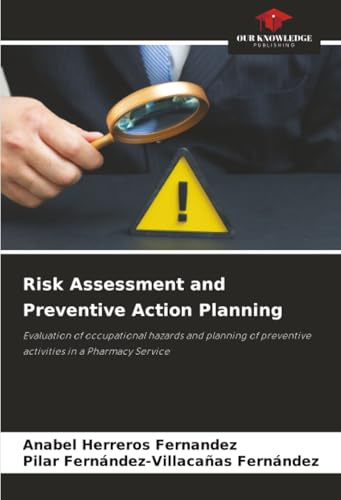 Risk Assessment and Preventive Action Planning: Evaluation of occupational hazards and planning of preventive activities in a Pharmacy Service