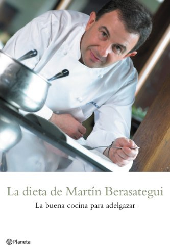 La dieta de Martín Berasategui (Prácticos)