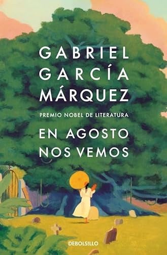 En Agosto nos vemos: Premio Nobel De Literatura (Best Seller | Ficción)