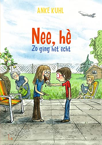 Nee, hè, zo ging het echt